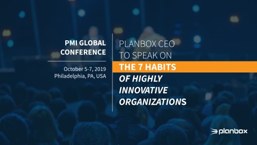 Planbox CEO to Speak on the 7 Habits of Highly Innovative Organizations at PMI Global Conference 2019
