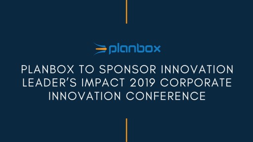 Planbox to Sponsor Innovation Leader's Impact 2019 Corporate Innovation Conference
