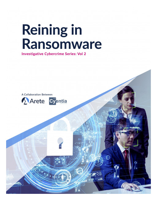 Arete and Cyentia Release Report Revealing Data-Driven Insights on Ransomware for Insurance Carriers