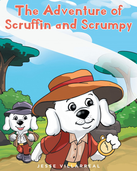Jesse Villarreal’s New Book ‘The Adventure of Scruffin and Scrumpy’ is a Heartwarming Short Read About the Value of Helping Others