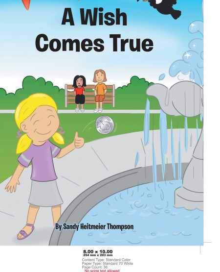 Author Sandy Heitmeier Thompson’s New Book, ‘A Wish Comes True’ is a Compelling Tale Following a Group Who Learns the Meaning of Family
