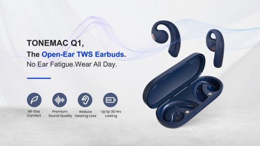 TONEMAC Launches Q1, the Open-Ear TWS Earbuds With No Ear Fatigue