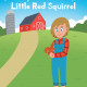 Larry D. Kendrick's New Book 'Tommy Dean and the Little Red Squirrel' is an Endearing Read That Teaches Kids Some Valuable Lessons on Friendship
