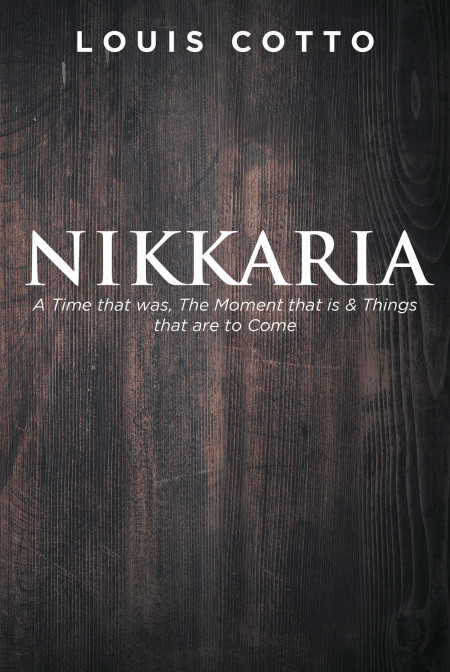 Louis Cotto’s New Book ‘Nikkaria’ Unravels an Eye-Opening Tale Into the Distant Future Where Humanity Faces the Repercussions of Their Actions