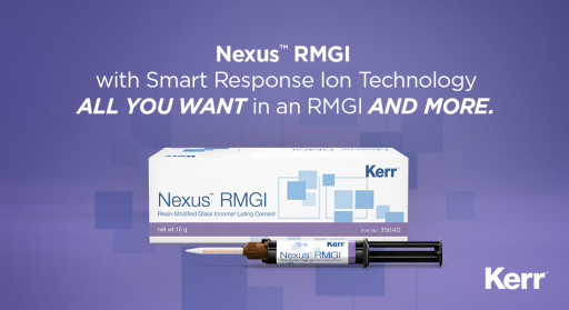 Kerr Dental's Nexus™ RMGI Offers Smart Response Ion Technology to Help Prevent Secondary Caries