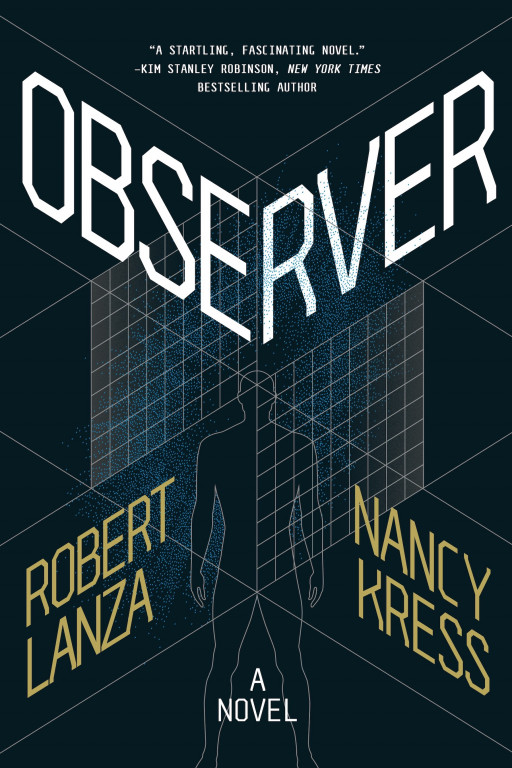 Renowned Scientist Robert Lanza and Award-Winning Author Nancy Kress's OBSERVER is #1 National Bestseller