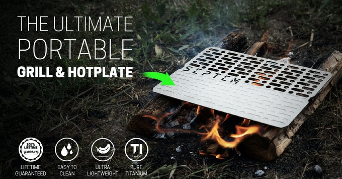 SEPTEM Launches the Smallest Titanium Camp Grill & Hotplate on Kickstarter | Newswire