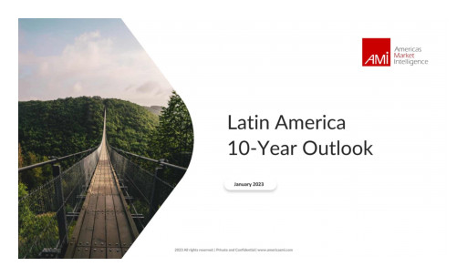 Americas Market Intelligence Publishes 10 Year-Outlook Forecast for Latin America