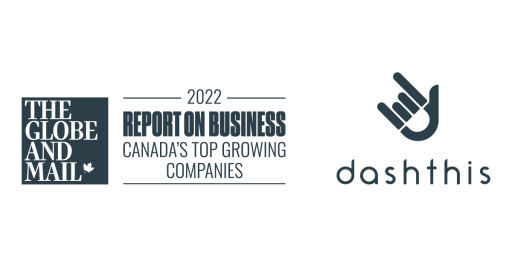 DashThis Made the 2022’s Top Growing Companies According to the Globe and Mail