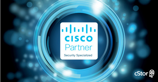 cStor Achieves Cisco Security Specialization in the United States
