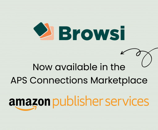 Browsi is Now Available in the Amazon Publisher Services Connections Marketplace