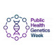 The Third Annual Public Health Genetics Week is Around the Corner - May 23-27, 2022