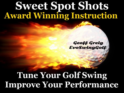 Golf Performance Guru Launches "Sweet Spot Shots" Evolutionary Improvement Videos