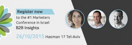 Israel's #1 Marketers Conference: B2B Insights Conference
