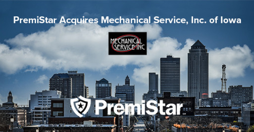 PremiStar Acquires Mechanical Service, Inc. in Iowa City