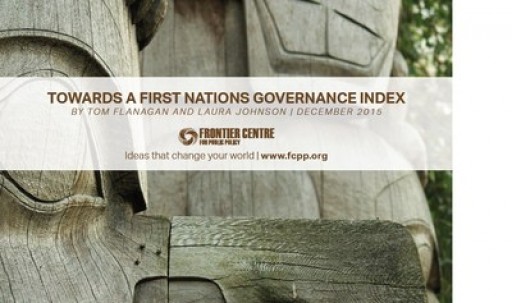 Prosperity and well-being is predicated upon honest, efficient government that respects the rule of law and property rights. This includes First Nations governments.