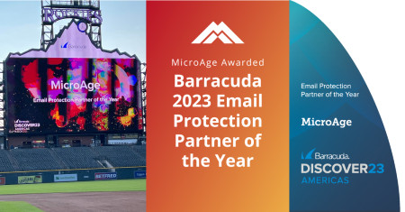 MicroAge Awarded Barracuda Discover 2023 Americas Email Protection Partner of the Year