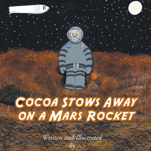 Bebe Proctor's New Book 'Cocoa Stows Away on a Mars Rocket' is a Lovely Tale About a Canine's Astounding Adventure Across Outer Space.
