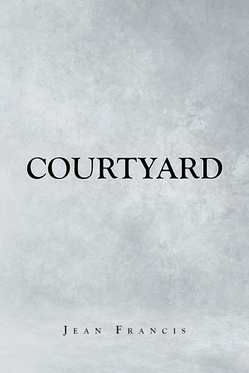 Author Jean Francis' new book 'Courtyard' is a mystery asking a simple question: Who murdered Harold?