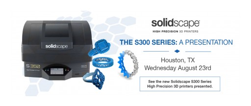 Solidscape's S300 Series to Be Featured at the Houston Jewelry Workshop