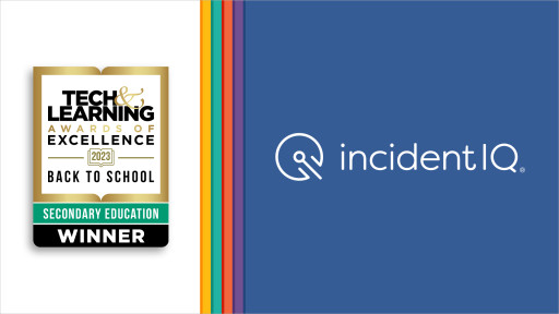 Incident IQ Wins Tech & Learning’s Awards of Excellence for ‘Best Tools for Back to School’ in Secondary Education Category