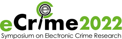 APWG Announces Papers Accepted for the 2022 Annual Symposium on Electronic Crime Research — Messages From the Edge of the Cybercrime Experience