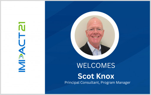Impact 21 Introduces Scot Knox as Principal Consultant