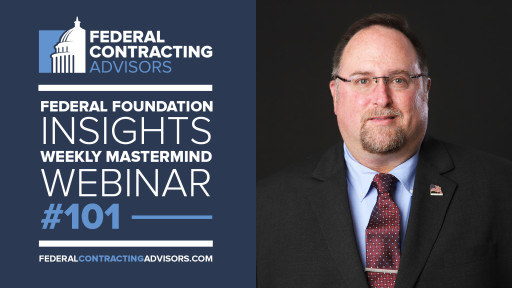 Federal Contracting Advisors Launches Groundbreaking Weekly Federal Foundation Insights Mastermind Webinar Series