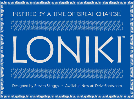 Delve Fonts Releases Loniki, a New Typeface by Steven Skaggs
