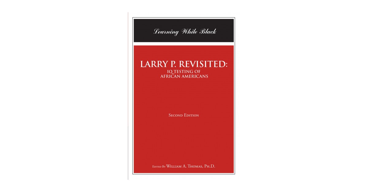 William Thomas' New Book 'LARRY P. REVISITED: IQ TESTING of AFRICAN ...