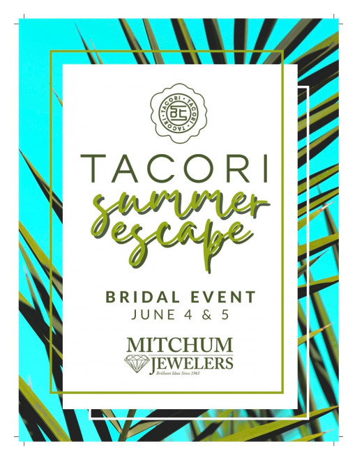 Tacori Summer Escape Event Only at Mitchum Jewelers