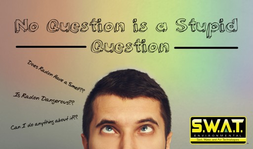 Why Ask a Stupid Question About Radon?