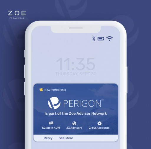 Zoe Financial Announces Its Partnership With Wealth Management Firm Perigon