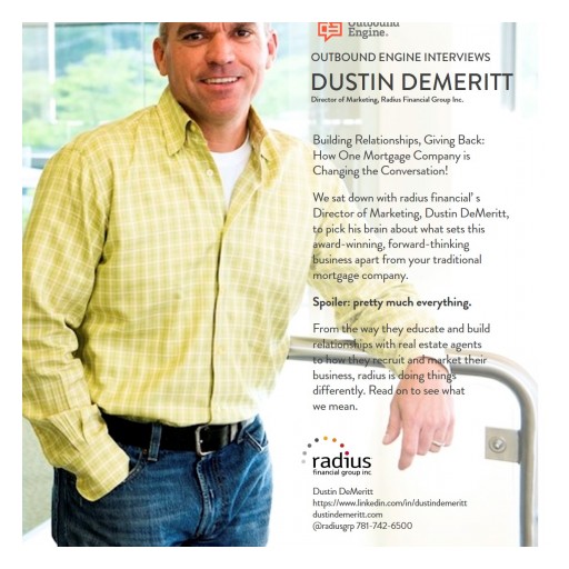 OUTBOUND ENGINE; Entrepreneur's Top 10 companies to watch, recently sat down with Dustin DeMeritt of radius financial group inc.