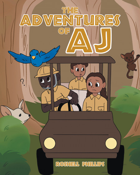 Author Roshell Phillips’ new book, ‘The Adventures of AJ’ is a delightfully adventurous tale of a little girl who ends up going on an incredible quest