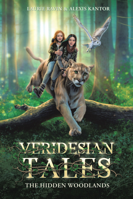 Laurie Ravin and Alexis Kantor’s New Book ‘Veridesian Tales: The Hidden Woodlands’ is a Fantastical Lesson in Stewardship and Protecting the Magic of Nature