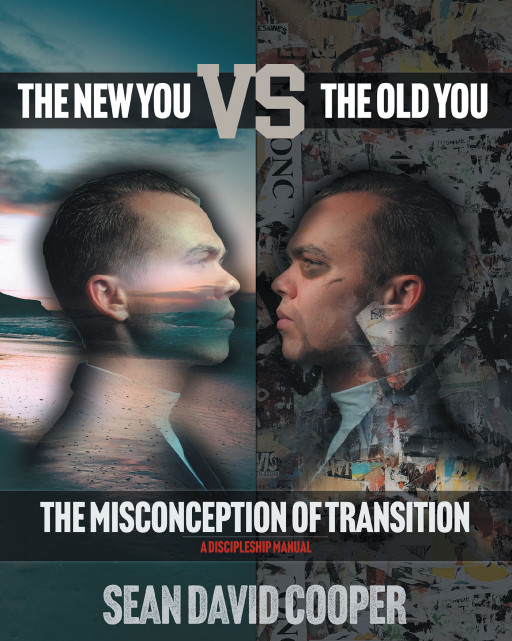 Author Sean David Cooper’s new book, ‘The New You Versus the Old You’ is a faith-based read discussing religious transition