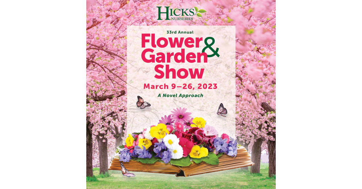 Hicks Nurseries’ 33rd Annual Flower & Garden Show Opens March 9