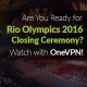 OneVPN Opens Up the Gates to Rio Olympics Closing Ceremony Live Streaming