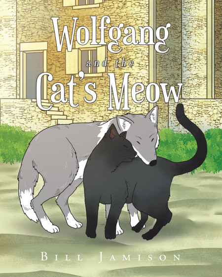Bill Jamison’s New Book ‘Wolfgang and the Cat’s Meow’ is an Interesting Tale That Speaks of Embracing One’s Identity and Being Confident