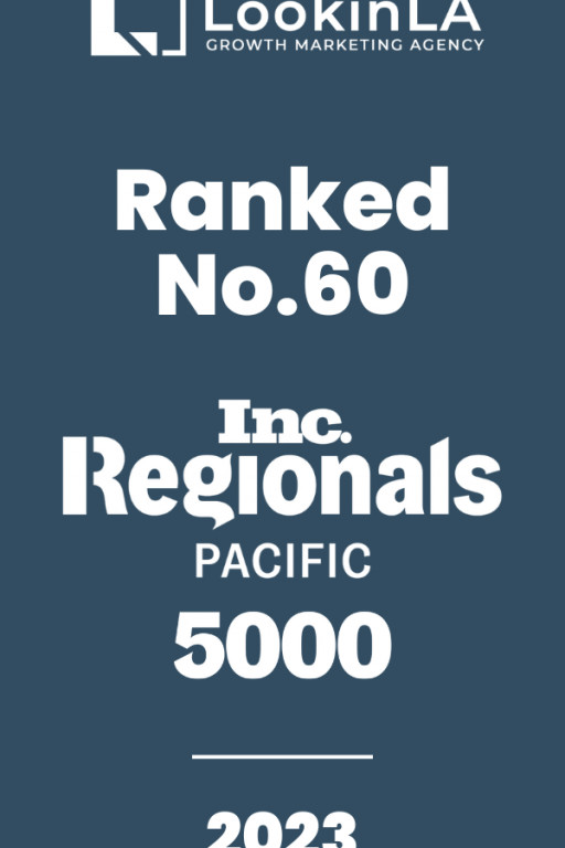LookinLA Ranks No. 60 on Inc. 5000 Regionals: Pacific List for Fastest-Growing Private Companies in the Pacific Region