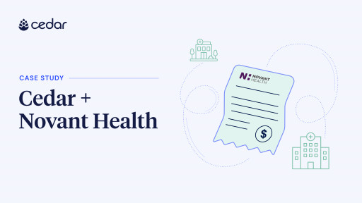 Novant Health Improves Patient Collection Rates and Satisfaction Through Partnership With Cedar