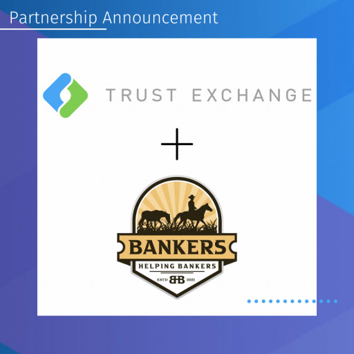Trust Exchange Announces Partnership With Bankers Helping Bankers Platform