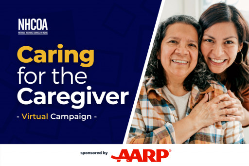 NHCOA Joins AARP With the Virtual Campaign Caring for the Caregiver