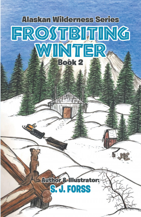 Author S. J. Forss’ new book, ‘Frostbiting Winter’ is a faith-based sequel following one family’s battle for survival in terrifyingly frigid temperatures