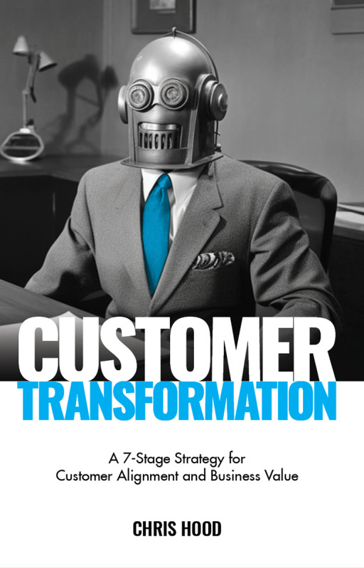 ‘Customer Transformation’ by Ex-Googler Chris Hood to Hit Shelves on Aug. 1, 2023
