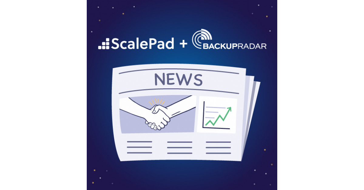 ScalePad Acquires Backup Monitoring Solution, Backup Radar Newswire