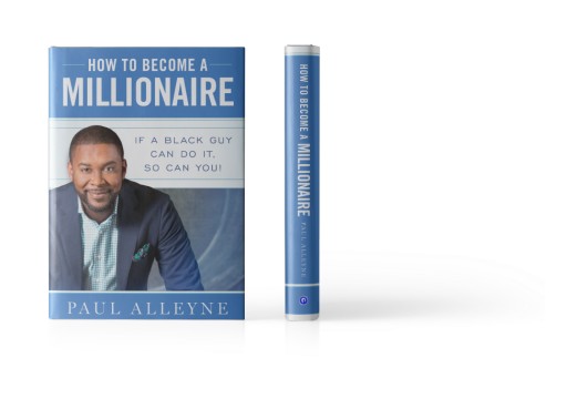 Book Launch: How to Become a Millionaire: If a Black Guy Can Do It, So Can You!