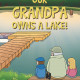 Author Jan Barrus's New Book, 'Our Grandpa Owns a Lake!' is a Delightful Tale of the Wonders Children Discover in the Backyard of Their Grandpa's House