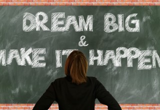 Dream Big and Make it Happen